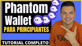 Phantom Wallet Tutorial Español TUTORIAL COMPLETO [upl. by Ludlow]