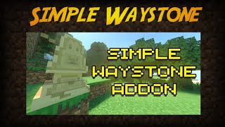 Minecraft Addon Showcase Simple Waystone [upl. by Lrae]