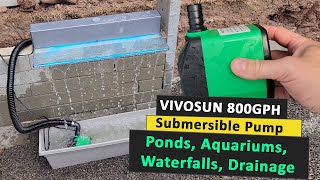 VivoSun Submersible Water Pump Review  800GPH Water Pump for Ponds Aquariums Waterfalls Drainage [upl. by Russon]