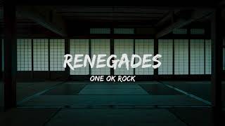 ONE OK ROCK  Renegades Lyrics [upl. by Ruamaj]