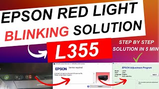 Epson L355 Red light blinking solution  how to fix red light solution in l355 [upl. by Georgie112]