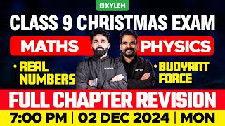 Class 9 Christmas Exam  Maths  Real Numbers  Physics  Buoyant Force  Xylem Class 9 [upl. by Ahsrats981]