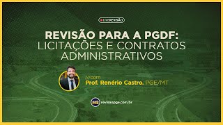 Revisão para a PGDF Licitações e contratos administrativos [upl. by Hurff849]