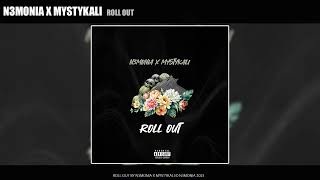 N3monia x Mystykali  Roll Out Official Audio [upl. by Yorle]