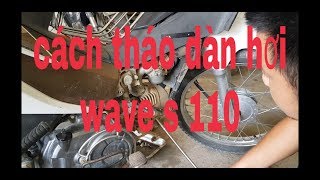 Cách tháo dàn hơi xe wave s 110 [upl. by Rihaz]