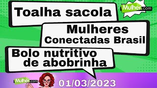 Programa Mulhercom  ProgramaMulherPontoCom  AO VIVO  01032023 [upl. by Filbert]