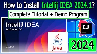 How to install IntelliJ IDEA 20241 on Windows 1011 2024 Update Java JDK 22  Complete Guide [upl. by Omrellig390]