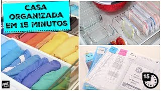 15 MINUTOS PARA ORGANIZAR A CASA  Organize sem Frescuras®️ [upl. by Aggarwal]