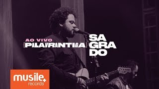 Palavrantiga  Sagrado Ao Vivo [upl. by Cotsen]