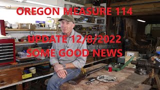 Oregons Measure 114 Update  Dec 8th 2022 [upl. by Nadiya399]