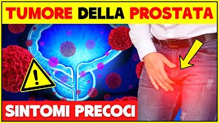 Sintomi Precoci Del Tumore Alla Prostata I Campanelli Di Allarme a Cui Devi Prestare Attenzione [upl. by Elokkin421]