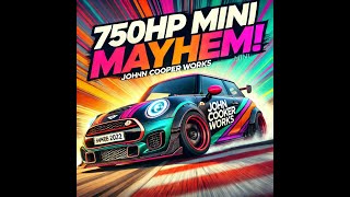 750HP John Cooper Works Mini Rebuild – FWD Mayhem  CMS2021 [upl. by Noguchi]