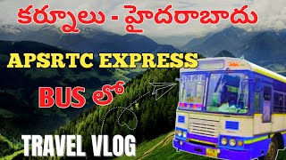 Kurnool To Hyderabad APSRTC Express Bus Journey Vlog By Praveen Talks [upl. by Arrej]