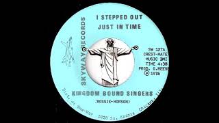 Kingdom Bound Singers  I Stepped Out Just In Time Skyway 1976 Gospel Soul Funk 45 [upl. by Nirrep782]