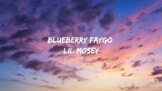 Blueberry faygo – Lil Mosey lyrics [upl. by Dnalsor]