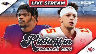 🚨 LIVE KICKOFF IN KANSAS CITY 🚨  RAVENS vs CHIEFS  W TREY WINGO THE GOLICS STUGOTZ amp MORE [upl. by Ahsinna]