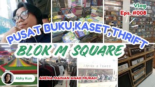 Vlog 8  Surga buku bekaskaset tipethrifting  BLOK M SQUARE abhykun walktour walktourjakarta [upl. by Alegre]