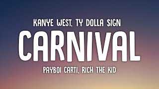 Kanye West amp Ty Dolla ign  CARNIVAL Lyrics ftPlayboi Carti amp Rich The Kid [upl. by Brockie]