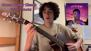 Cocoa Butter Kisses by Chance the Rapper Guitar Tutorial [upl. by Eimia960]