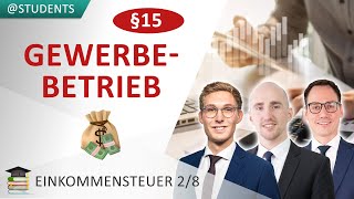 Einkünfte aus Gewerbebetrieb § 15 EStG amp Betriebsveräußerung § 16 EStG  Einkommensteuer 28 [upl. by Cave]