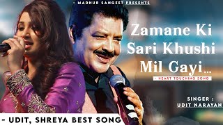 Zamane Ki Sari Khushi Mil Gayi Hai  Udit Narayan Shreya Ghoshal  Dilip Sameer  Romantic Song [upl. by Henka]