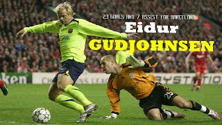 Eidur Gudjohnsen All 30 Goals amp Assists For Barcelona 20062009 HD [upl. by Zondra297]