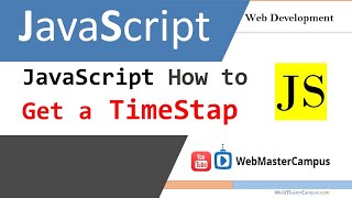 JavaScript How to Get a Timestamp [upl. by Adnara]