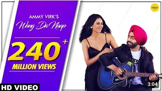 Ammy Virk WANG DA NAAP Official video ft Sonam Bajwn Muklawa Panjabi New Song 🙏 [upl. by Amr]