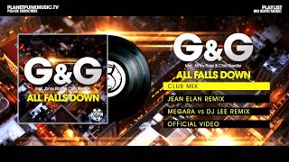 GampG feat Jonny Rose amp Chris Reeder  All Falls Down  Club Mix [upl. by Akinohs80]