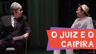 O JUIZ E O CAIPIRA [upl. by Laeria22]