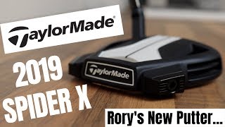 Taylormade 2019 Spider X Putter  Rorys New Putter [upl. by Hoang]