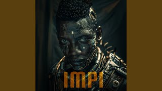 Impi [upl. by Lertnek]