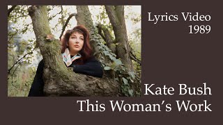 Kate Bush  This Woman’s Work HD Lyrics Video [upl. by Shields718]