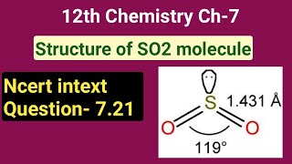 12th Chemistry Ch7Ncert intext question 721 Structure of SO2 moleculeStudy with Farru [upl. by Natelson]