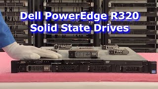 Dell PowerEdge R320 Solid State Drives  SSD Upgrade Spares amp Options  How to Test with Dell Diag [upl. by Alesi76]