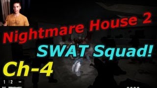 Nightmare House 2 SWAT Squad Ch4 Scare Saturdays [upl. by Ahsa]