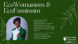 EcoWomanism amp EcoFeminsim  Marnese Jackson Midwest BDC [upl. by Urson]