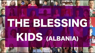 The Blessing KIDS Albania [upl. by Adore]