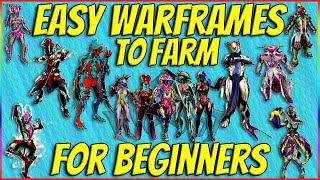 Top 10 Easy Warframes To Farm For Beginners Warframe Guide 2024 [upl. by Eenalem867]