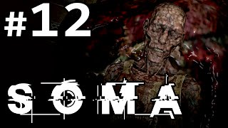 SOMA Gameplay  Part 12  ESCAPE  Lets Play SOMA [upl. by Liew13]