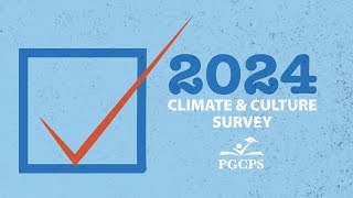 PGCPS 2024 Climate amp Culture Survey [upl. by Lorry592]