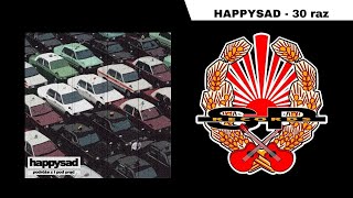 HAPPYSAD  30 raz OFFICIAL AUDIO [upl. by Canter712]