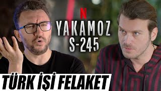 YAKAMOZ S245 DİZİ İNCELEMESİ  Türk İşi Felaket [upl. by Initsed574]