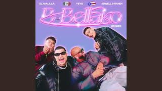 El Malilla Yeyo  B de Bellako Remix ft Jowell amp Randy EXTENDED CLEAN  INTRO DJ FREE [upl. by Arammat785]