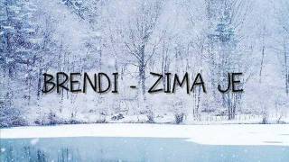 Brendi  Zima je [upl. by Lowell]