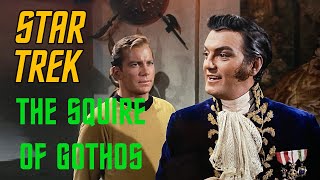 Star Trek The Squire of Gothos [upl. by Ahsilif]