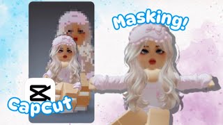 HOW to add MASKING on CAPCUT 😄✌️ roblox capcut capcuttutorial roblox robloxtutorial [upl. by Esej319]