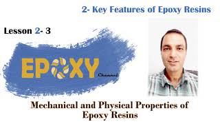 Mechanical and Physical Properties of Epoxy Resins  Session 5 [upl. by Davilman83]