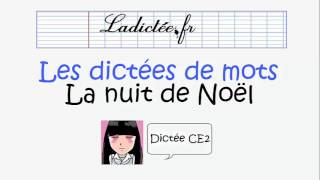 La nuit de Noël  Dictée de mots préparatoire pour la dictée CE1 CE2 voir sur ladicteefr [upl. by Otiv442]