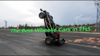 Top Ten Wheelie Cars in Forza Horizon 5 [upl. by Ttej]